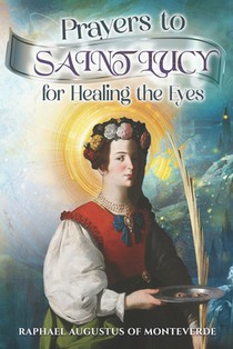 Prayers to Saint Lucy for Healing the Eyes