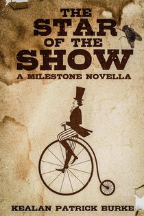 The Star of the Show: A Milestone Novella
