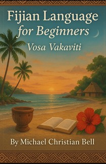 Fijian Language for beginners: Vosa Vakaviti
