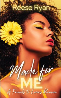 Made for Me: A Friends-to-Lovers Romance