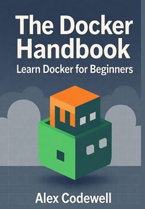 The Docker Handbook - Learn Docker for Beginners