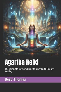 Thomas, B: Agartha Reiki