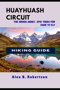 Huayhuash Circuit Hiking Guide