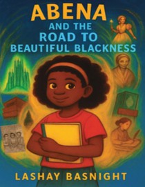Abena and the Road to Beautiful Blackness