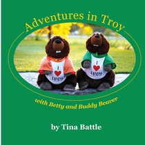 Adventures In Troy with Betty and Buddy Beaver