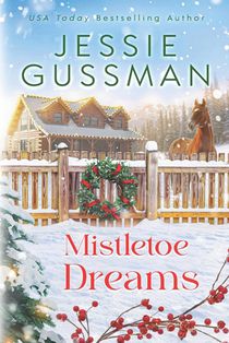 Mistletoe Dreams (Mistletoe Meadows Sweet Christmas romance book 7)