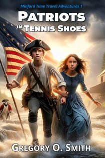 Patriots in Tennis Shoes: An Action Mystery Adventure