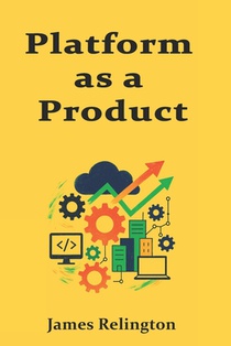 Platform as a Product: Roadmaps, SLAs, and Team Topologies for IDPs