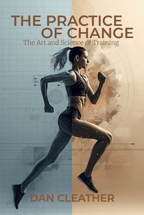 The Practice of Change: The Art and Science of Training