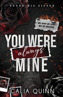 You Were Always Mine: A Forbidden Stepbrother Dark Romance
