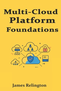 Multi-Cloud Platform Foundations: Networking, Security, and Compliance Essentials