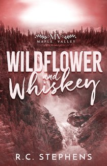 Wildflower and Whiskey