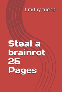 Steal a brainrot 25 Pages