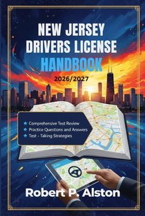 New Jersey Drivers License Handbook 2026/2027: A Practical Manual for Mastering Traffic Laws and On-the-Road Safety