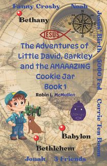 The Adventures of Little David, Barkley and the Amazing Cookie Jar