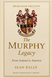The Murphy Family Legacy: From Ireland to America