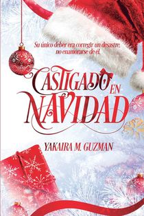 Castigado En Navidad: (Romance Gay ambientado en Navidad con diferencia de edad )