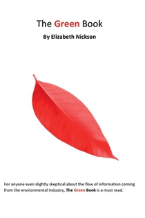 The Green Book: How the Environmental Movement Stole the Future