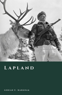 Lapland: History of the Far North from Prehistory to the Present