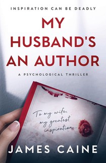 My Husband's An Author: A Psychological Thriller