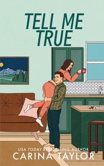 Tell Me True