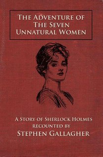 The Adventure of the Seven Unnatural Women