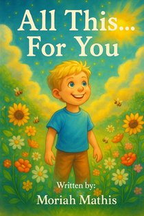 All This... For You