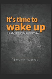 It's time to wake up: Has Christianity lost its Way?