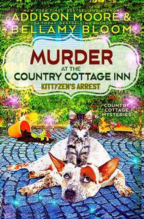 Murder at the Country Cottage Inn: Kittyzen's Arrest