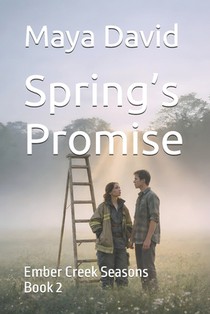 Spring's Promise: Ember Creek Seasons Book 2