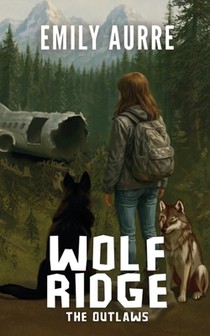 Wolf Ridge: The Outlaws