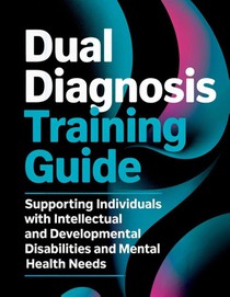 Dorn, A: Dual Diagnosis Training Guide