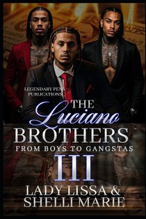 The Luciano Brothers 3: The Finale