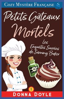 Doyle, D: Petits Gâteaux Mortels