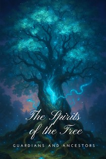 The Spirits of the Tree: Guardians and Ancestors