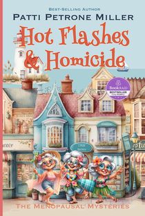 Hot Flashes & Homicide: A Golden Girls Cozy Mystery