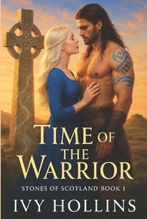 Time of the Warrior: A Medieval Time Travel Romance