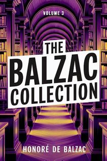 The Balzac Collection - Volume 3