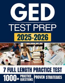 GED Test Prep 2025-2026: A Complete Study Companion to Help You Achieve Your Educational Goals