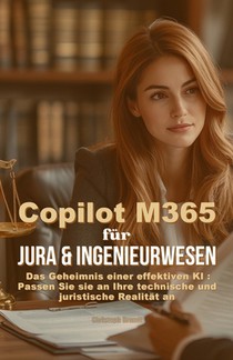 KI-gestützte Workflow-Automatisierung in M365: Copilot für Jura & Ingenieurwesen