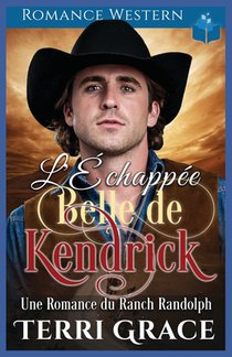 L'Échappée Belle de Kendrick: Romance Western