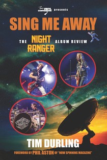 Sing Me Away: The Night Ranger Album Review
