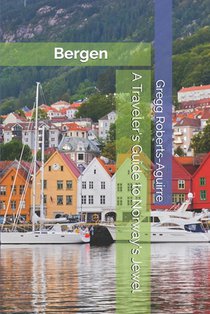 A Traveler's Guide to Norway's Jewel: Panache Bergen