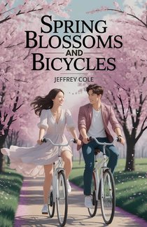 Spring Blossoms and Bicycles: A Sweet Korean Enemies-to-Lovers Romance: A Heartwarming Spring Love Story Between a Grumpy CEO and a Spirited Florist i