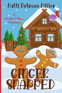 Ginger Snapped: A CHRISTMAS COZY MYSTERY with ROMANCE
