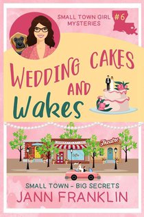Franklin, J: Wedding Cakes and Wakes