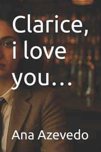 Clarice, i love you...