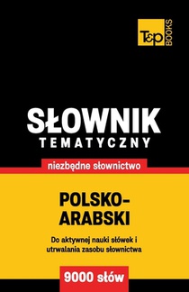 Polsko-arabski slownik tematyczny 9000 slów