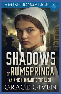 Shadows of Rumspringa: An Amish Romantic Thriller