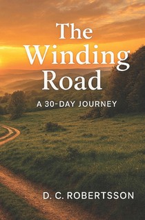 The Winding Road: A 30-Day Devotional